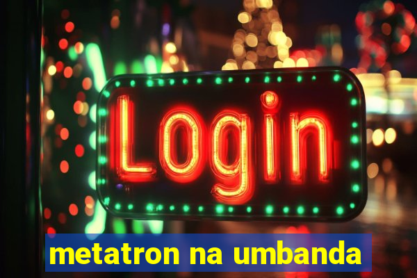 metatron na umbanda